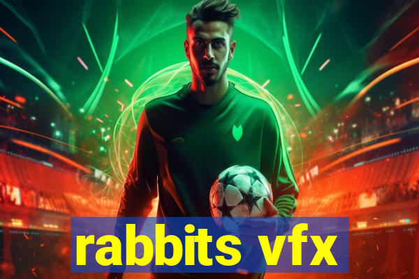 rabbits vfx